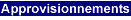 Approvisionnements