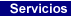 Servicios